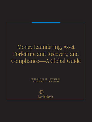 cover image of Money Laundering, Asset Forfeiture and Recovery and Compliance -- A Global Guide